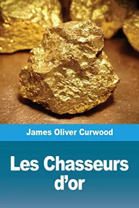 Couverture du produit · Les Chasseurs d'or