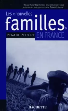 Couverture du produit · Les "Nouvelles Familles" en France : L'Etat de l'enfance