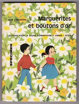 Couverture du produit · MARGUERITES ET BOUTONS D'OR / LECTURES POUR LE COURS ELEMENTAIRE 2è ANNEE / SPECIMEN.