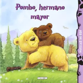 Couverture du produit · Pombo, hermano mayor (Huellas de oso)