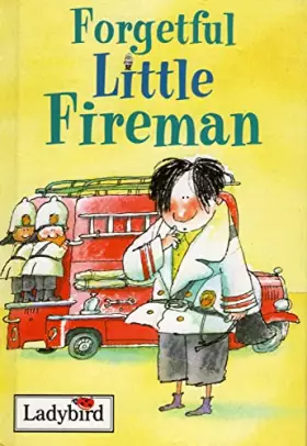 Couverture du produit · Forgetful Little Fireman