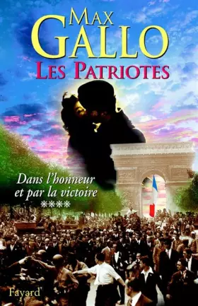 Couverture du produit · Les Patriotes, tome 4 : Dans l'honneur et par la victoire