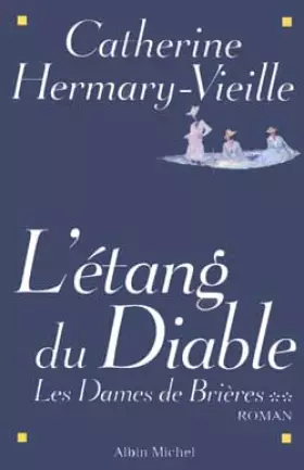 Couverture du produit · Les dames de Brières, Tome 2 : L'étang du Diable
