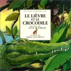 Couverture du produit · Le Lièvre et le Crocodile : Un conte africain