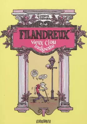 Couverture du produit · Filandreux : Vieux clou indigeste