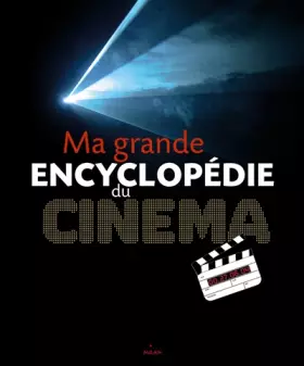 Couverture du produit · MA GRANDE ENCYCLOPEDIE DU CINEMA