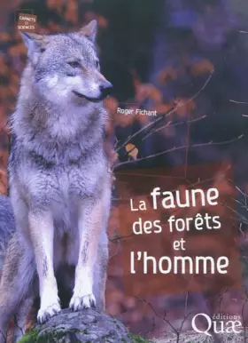 Couverture du produit · La faune des forêts et l'homme