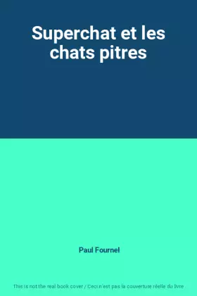 Couverture du produit · Superchat et les chats pitres