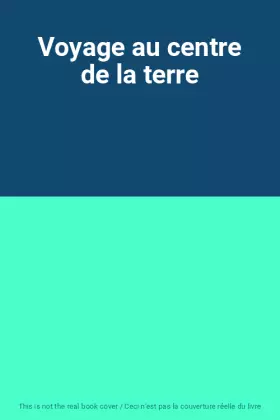 Couverture du produit · Voyage au centre de la terre