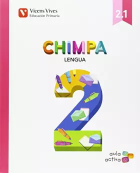 Couverture du produit · Chimpa 2. Lengua Castellana. Libro 1, 2 Y 3. Aula Activa - 9788468228686 (SIN COLECCION)