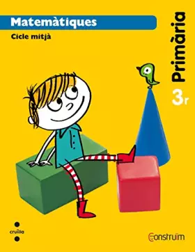 Couverture du produit · Matemàtiques. 3 Primària. Construïm - 9788466134606 (CONSTRUIM)