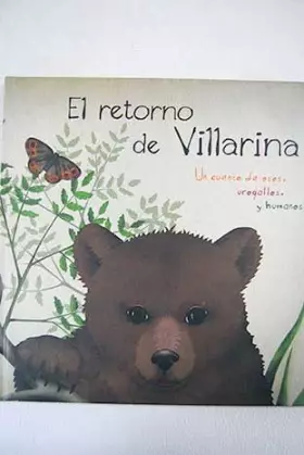 Couverture du produit · El retorno de Villarina: un cuento de osos, urogallos y humanos