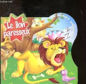 Couverture du produit · LE LION PARESSEUX