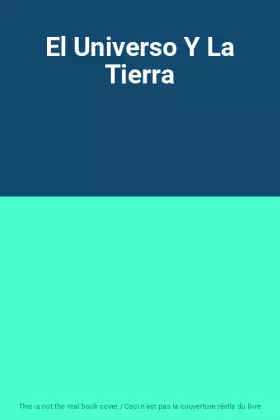 Couverture du produit · El Universo Y La Tierra