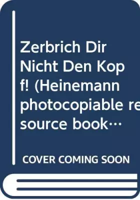 Couverture du produit · Zerbrich Dir Nicht Den Kopf! (Heinemann Photocopiable Resource Books)