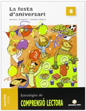 Couverture du produit · Comprensio Lectora 8. La Festa D'Aniversari - 9788430708437
