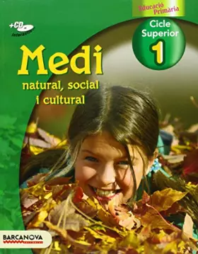 Couverture du produit · Medi natural, social i cultural 1 CS. Llibre de l'alumne (Materials Educatius - Cicle Superior - Coneixement Del Medi Natural) 