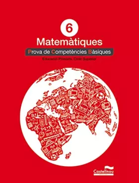 Couverture du produit · Matemàtiques 6: proves competències bàsiques (Prova competències bàsiques) - 9788498049862