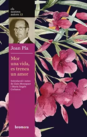 Couverture du produit · Mor una vida, es trenca un amor: 12 (Els Nostres Autors)