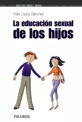 Couverture du produit · La educación sexual de los hijos (Guías para padres y madres)