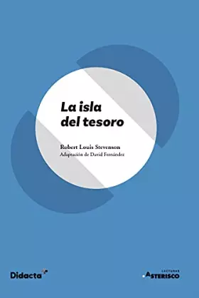 Couverture du produit · La Isla Del Tesoro: 6 (Lecturas Asterisco)