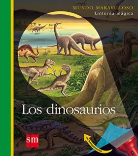 Couverture du produit · Los dinosaurios (Mundo maravilloso)