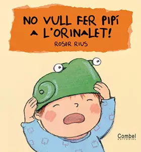 Couverture du produit · No vull fer pipí a l'orinalet! (Cu-cut)