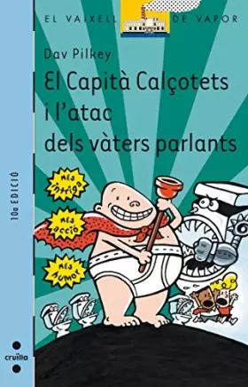 Couverture du produit · El Capità Calçotets i l'atac dels vàters parlants: 108 (El Barco de Vapor Azul)