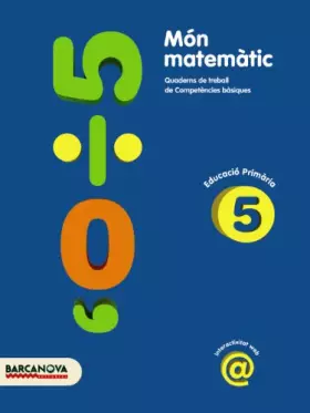 Couverture du produit · Món matemàtic 5 (Materials Educatius - Material Complementari Primària) - 9788448924287: Quaderns de treball de Competències bà