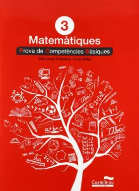 Couverture du produit · Matemàtiques 3: proves competències bàsiques (Prova Competències Bàsiques) - 9788498044607: 5