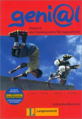 Couverture du produit · geni@l A1 - Lehrerhandbuch A1: Deutsch als Fremdsprache für Jugendliche: Lehrerhandbuch A1 (MIT Integriertem Kursbuch Und Zusat