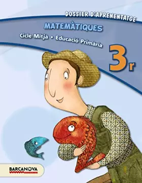 Couverture du produit · Matemàtiques 3r CM. Dossier d ' aprenentatge (ed. 2013) (Materials Educatius - Cicle Mitjà - Matemàtiques) - 9788448931827