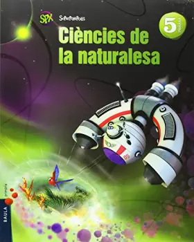 Couverture du produit · Ciències de la naturalesa 5è Primària Superpixèpolis LA (Projecte Superpixèpolis) - 9788447927845
