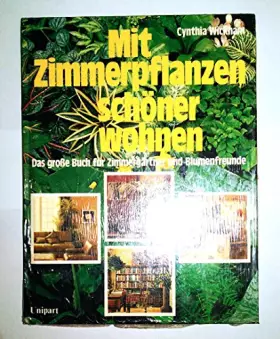 Couverture du produit · Mit Zimmerpflanzen schöner wohnen. Das große Buch für Zimmergärtner und Blumenfreunde