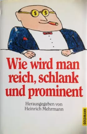 Couverture du produit · Wie wird man reich, schlank und prominent