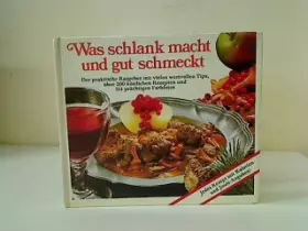 Couverture du produit · Was schlank macht und gut schmeckt.