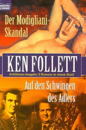 Couverture du produit · Der Modigliani-Skandal / Auf den Schwingen des Adlers. Jubiläums- Ausgabe: 2 Romane in einem Band