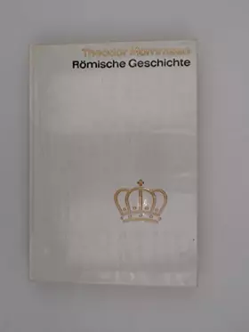 Couverture du produit · Römische Geschichte. Aus der Sammlung Nobelpreis für Literatur 1902