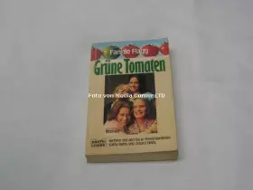 Couverture du produit · Bastei-Lübbe-Taschenbuch  Bd. 11825 : Allgemeine Reihe Grüne Tomaten : [Roman]