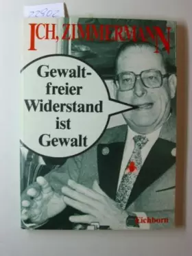 Couverture du produit · Ich, Zimmermann. Gewaltfreier Widerstand ist Gewalt