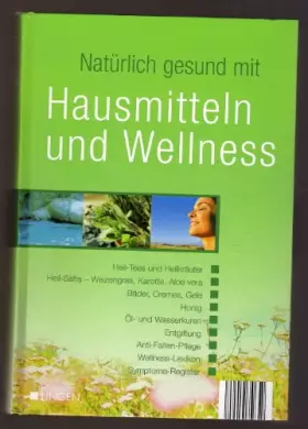 Couverture du produit · Natürlich gesund mit Hausmitteln und Wellness