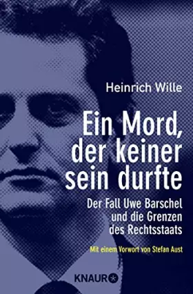 Couverture du produit · Ein Mord, der keiner sein durfte: Der Fall Uwe Barschel und die Grenzen des Rechtsstaates