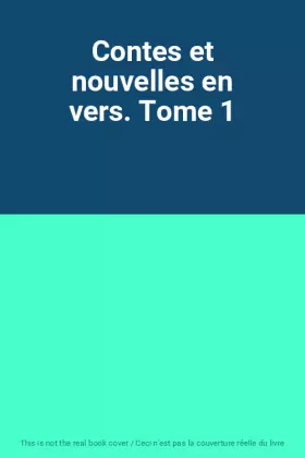 Couverture du produit · Contes et nouvelles en vers. Tome 1