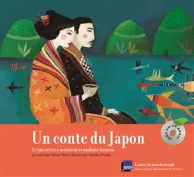 Couverture du produit · Un conte du Japon: Ce qui arriva à monsieur et madame Kintaro