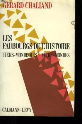 Couverture du produit · Les Faubourgs de l'Histoire : Tiers-mondismes et tiers-mondes
