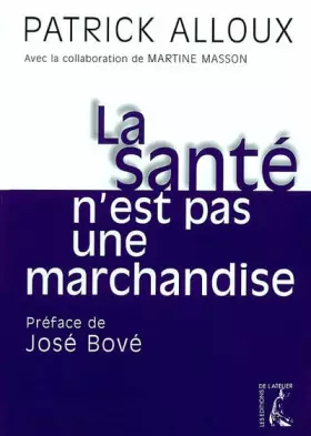 Couverture du produit · La santé n'est pas une marchandise