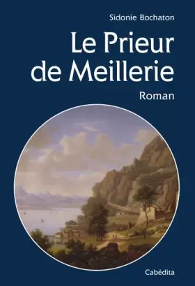 Couverture du produit · Le prieur de meillerie