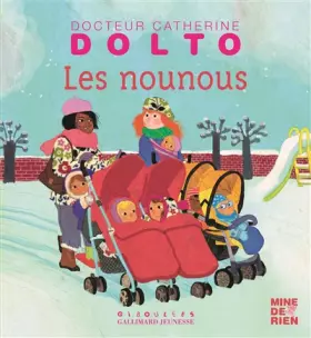 Couverture du produit · Les nounous - Docteur Catherine Dolto - de 2 à 7 ans
