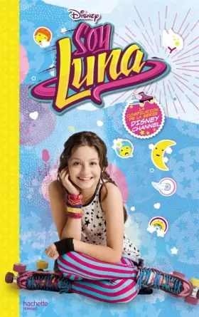 Couverture du produit · Soy Luna - Bienvenue dans mon univers !