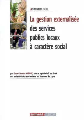 Couverture du produit · La gestion externalisée des services publics locaux à caractère social